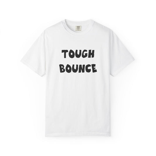 Tuff Bounce T-Shirt | Bold Text Graphic Tee