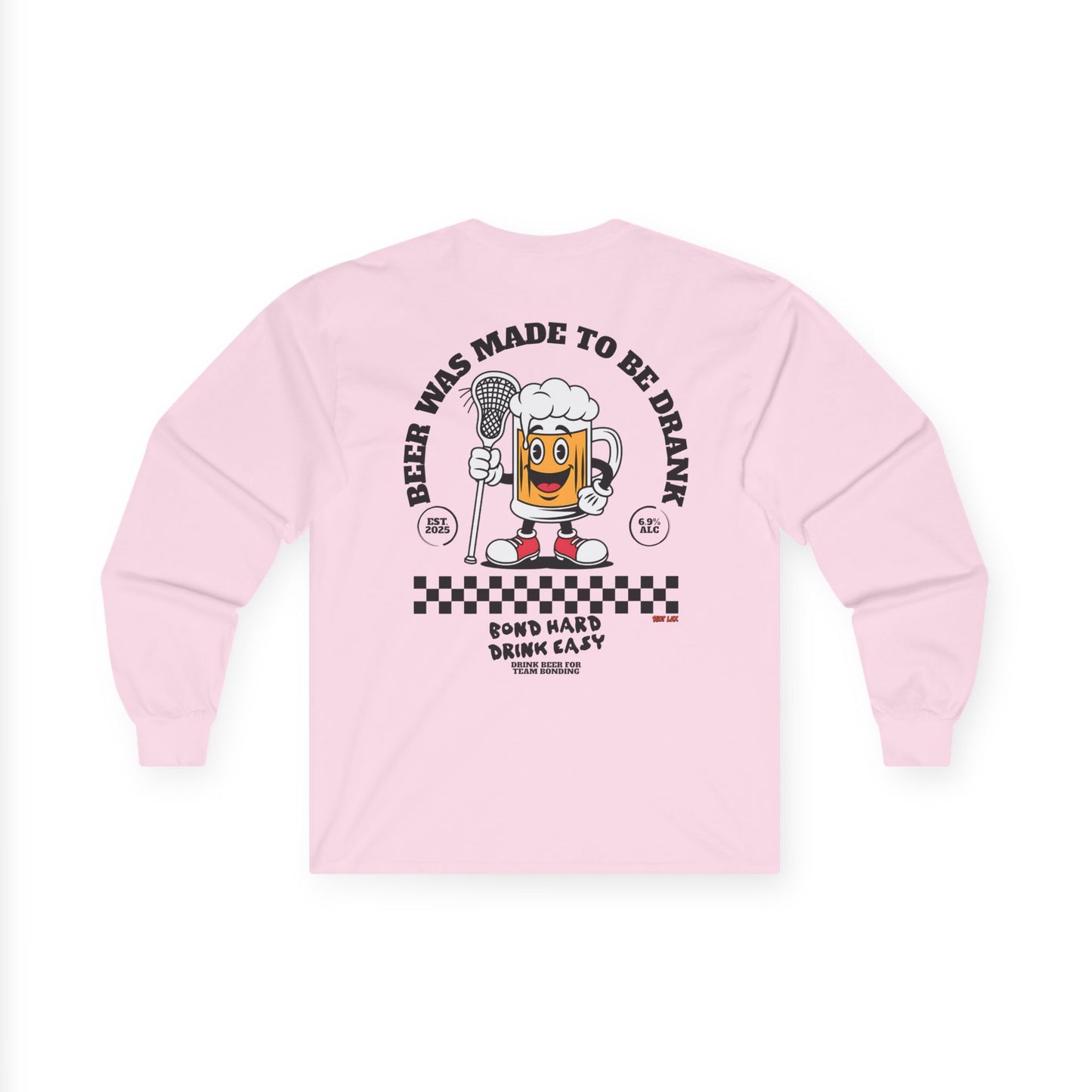 Beer Was Made To Be Drank Long Sleeve Tee — Team Bonding Beer Shirt