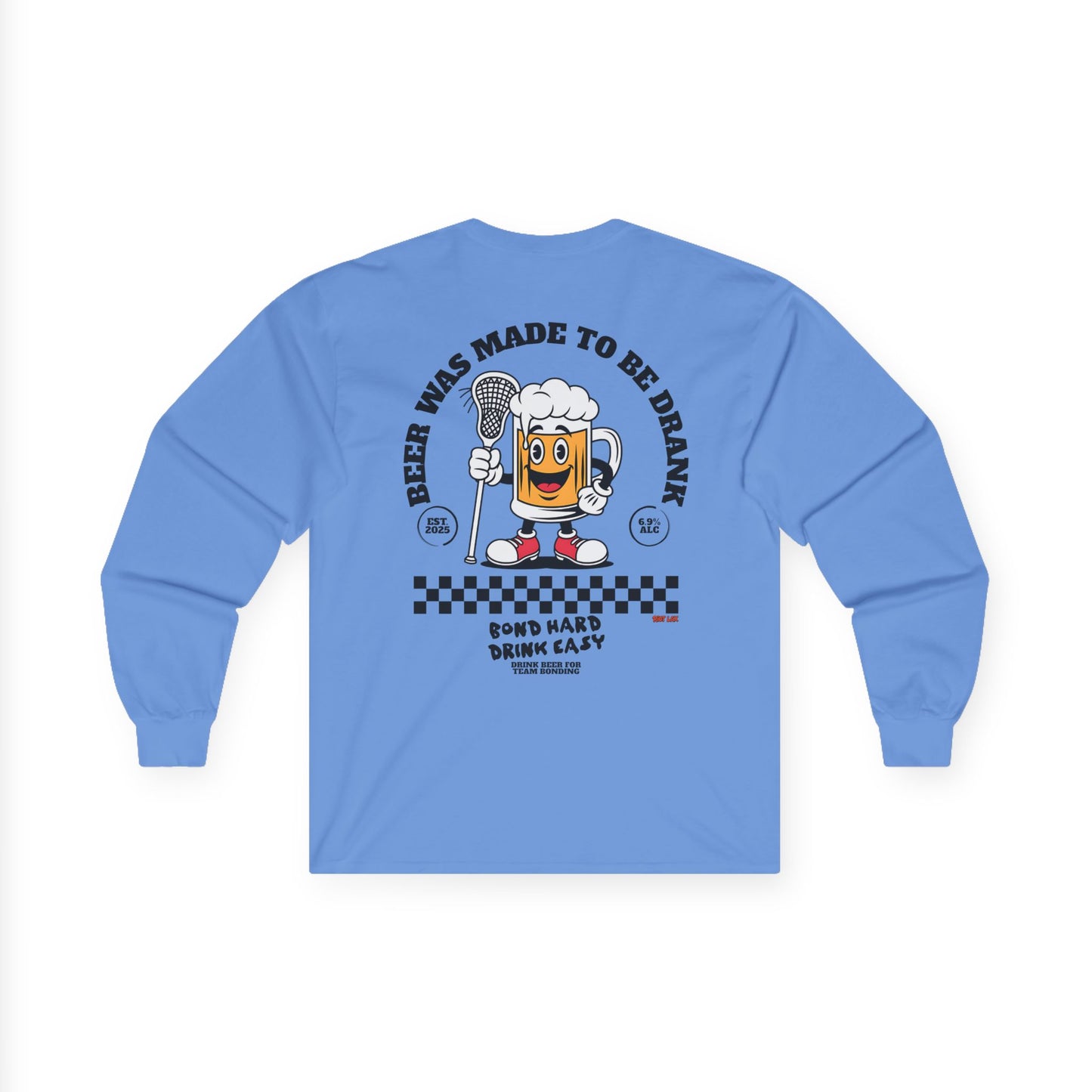 Beer Was Made To Be Drank Long Sleeve Tee — Team Bonding Beer Shirt