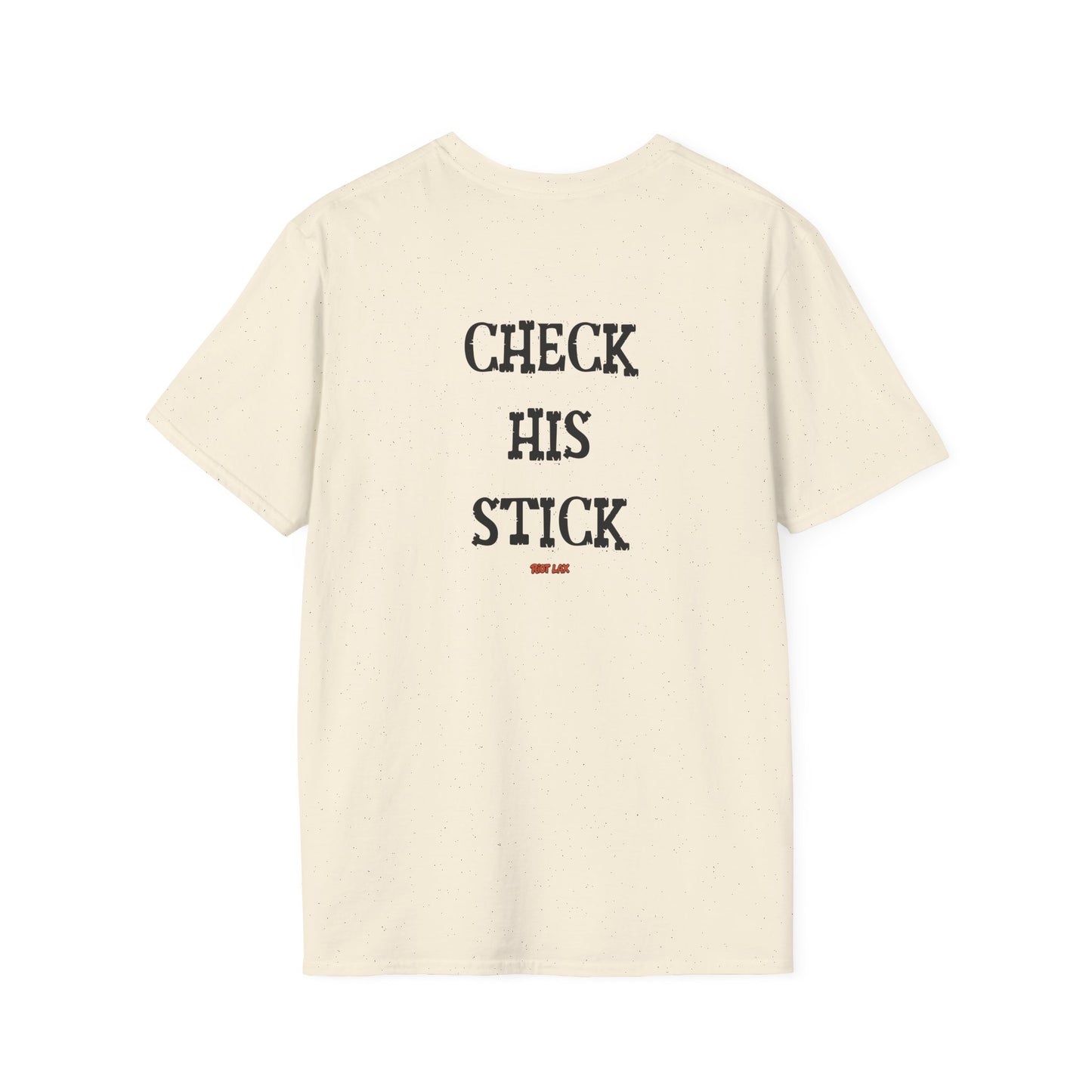 Check His Stick Lacrosse T-Shirt