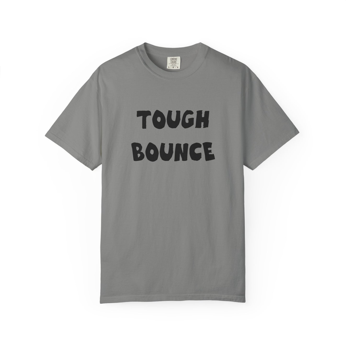 Tuff Bounce T-Shirt | Bold Text Graphic Tee