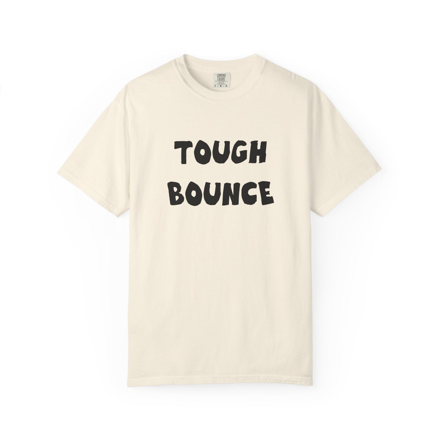 Tuff Bounce T-Shirt | Bold Text Graphic Tee