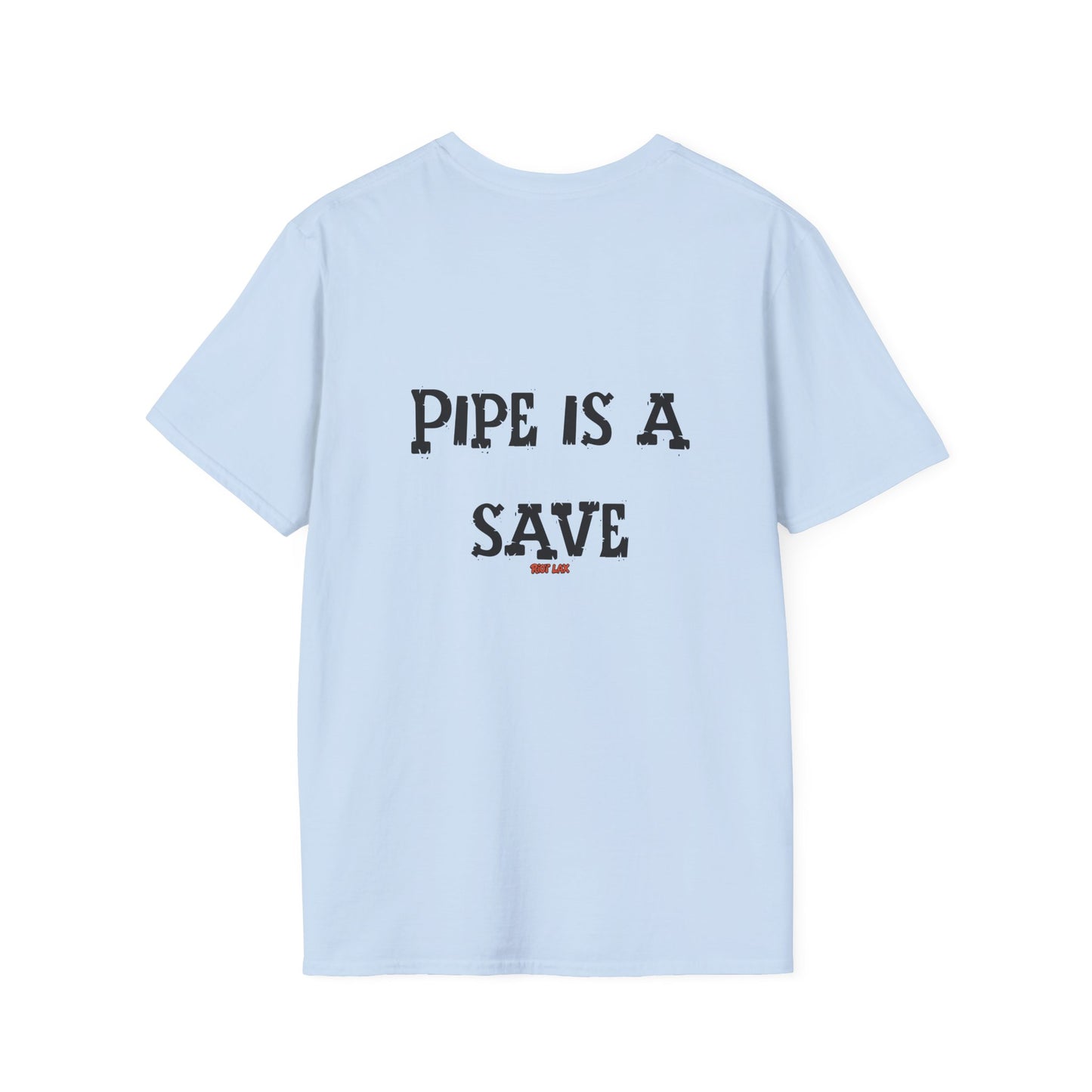 Lacrosse Goalie Tee - "Pipe Is A Save" Funny Lax Goalie T-Shirt