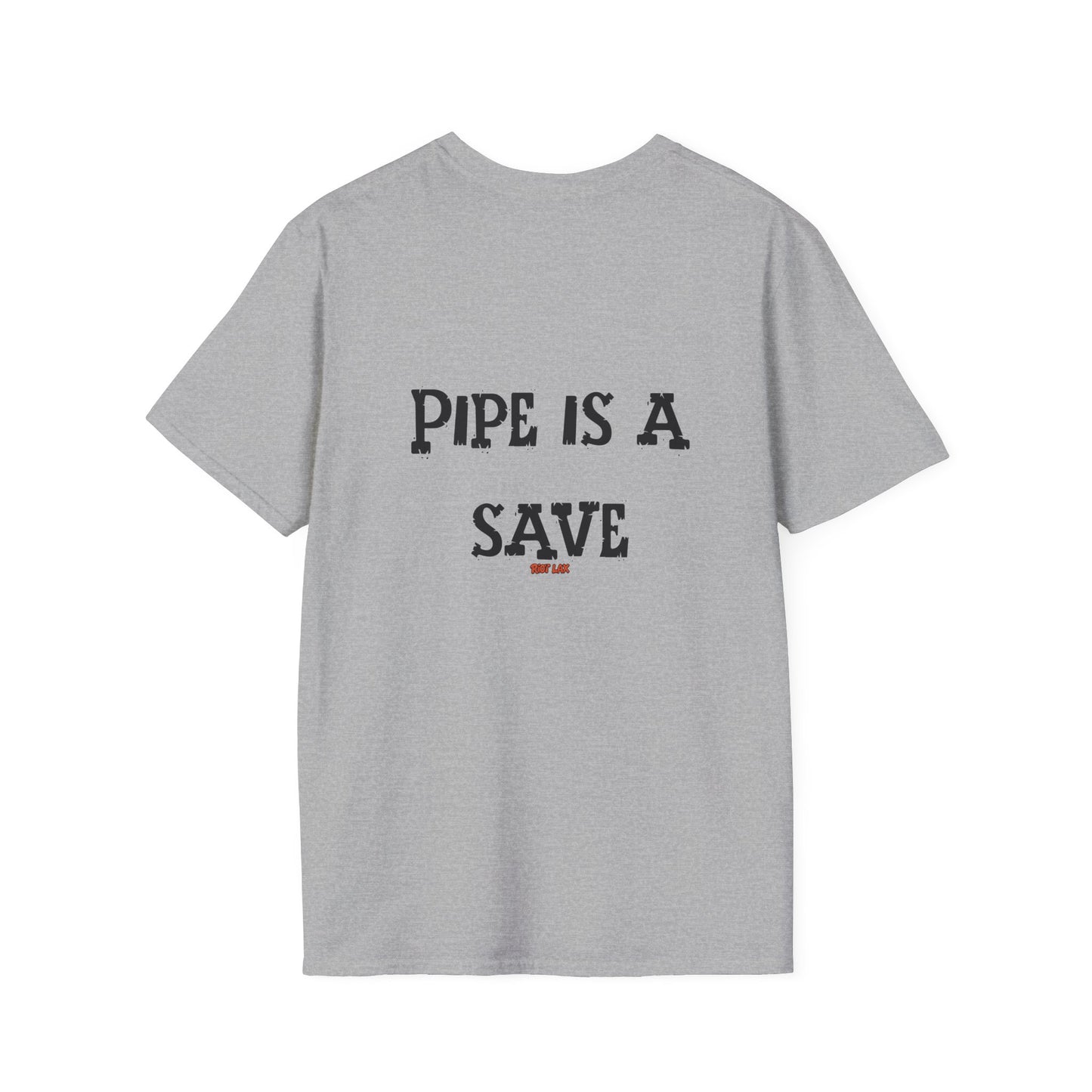 Lacrosse Goalie Tee - "Pipe Is A Save" Funny Lax Goalie T-Shirt
