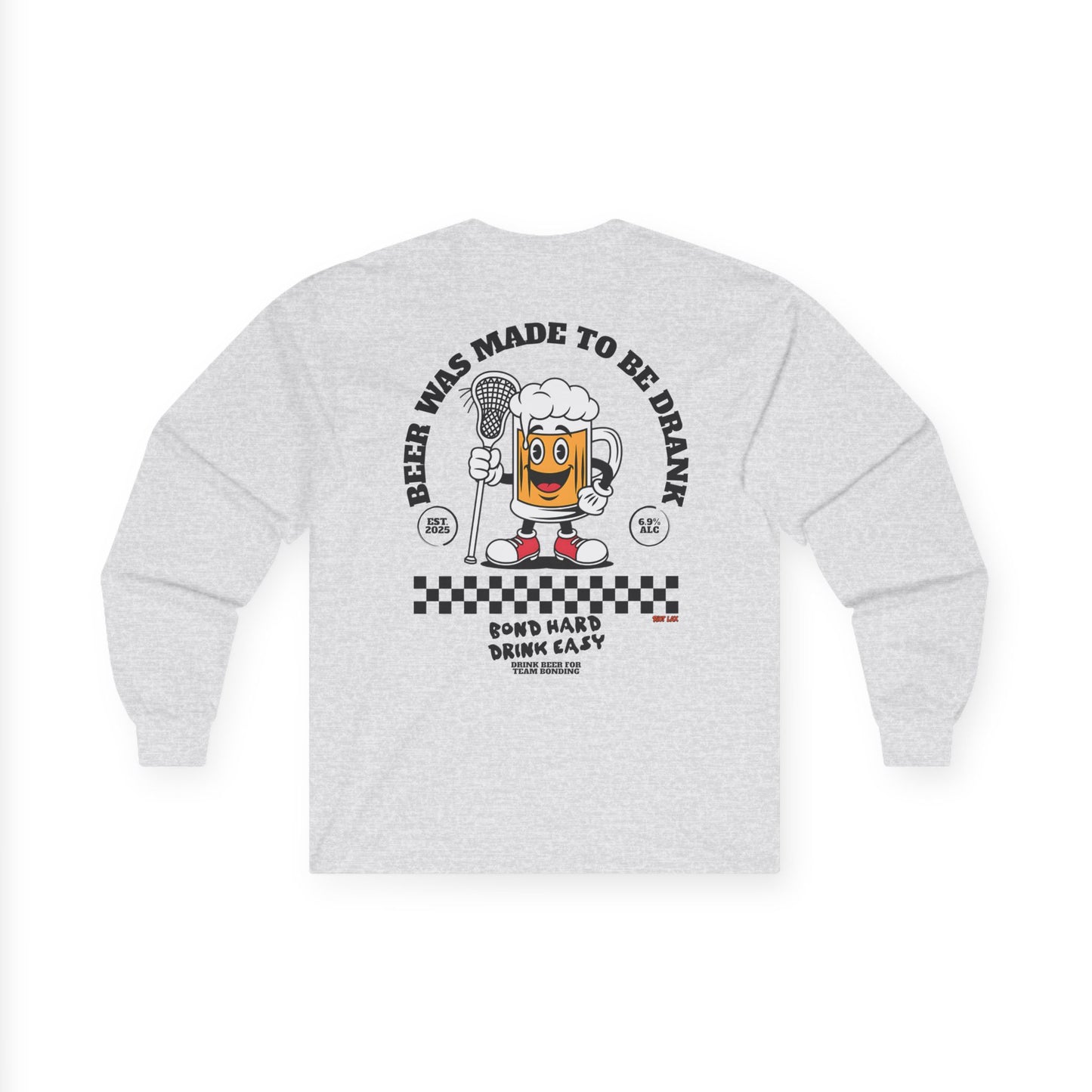 Beer Was Made To Be Drank Long Sleeve Tee — Team Bonding Beer Shirt