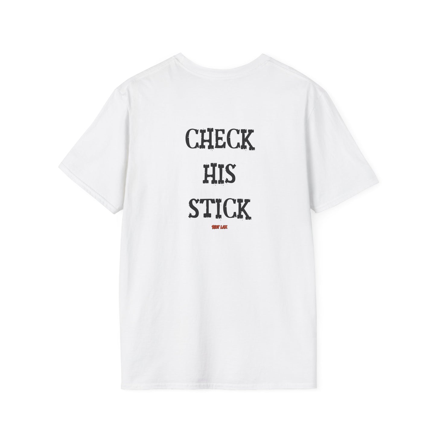 Check His Stick Lacrosse T-Shirt