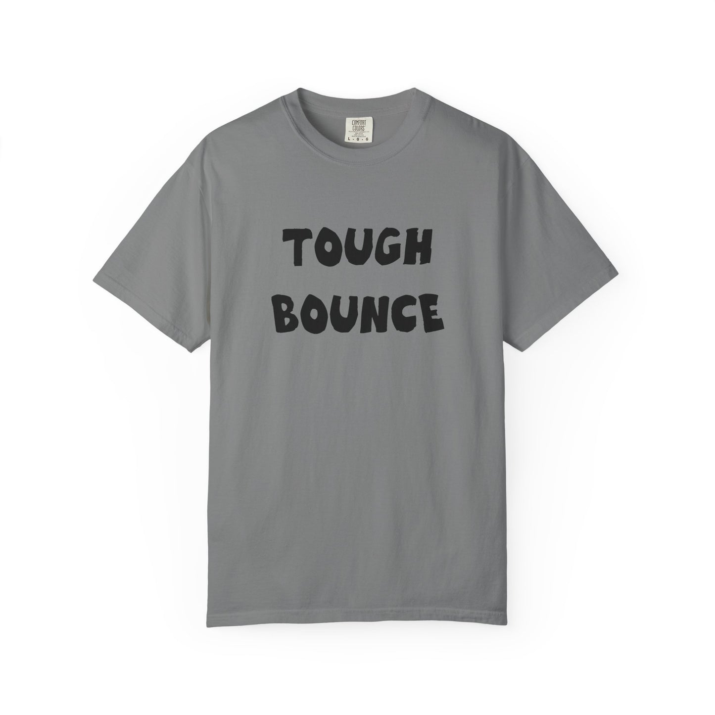 Tuff Bounce T-Shirt | Bold Text Graphic Tee