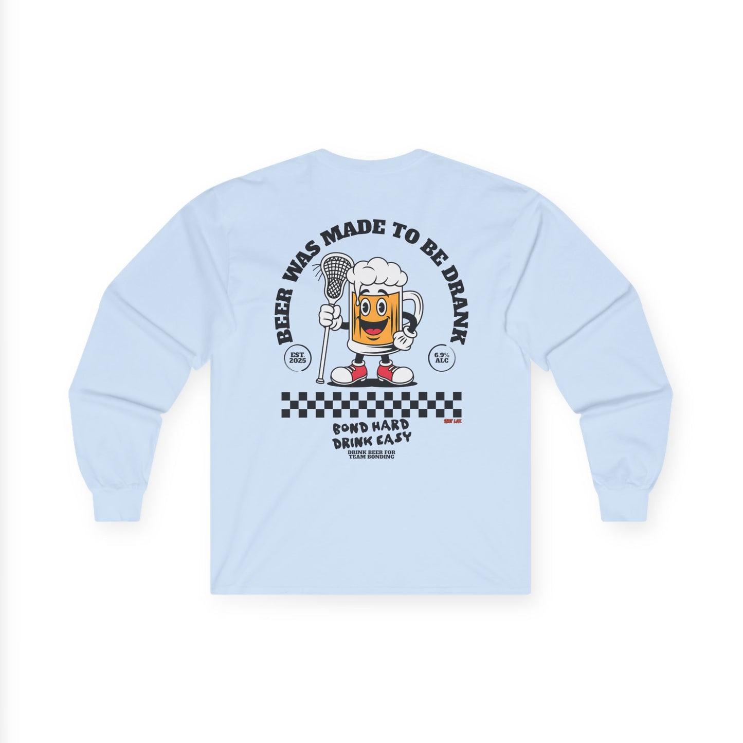 Beer Was Made To Be Drank Long Sleeve Tee — Team Bonding Beer Shirt