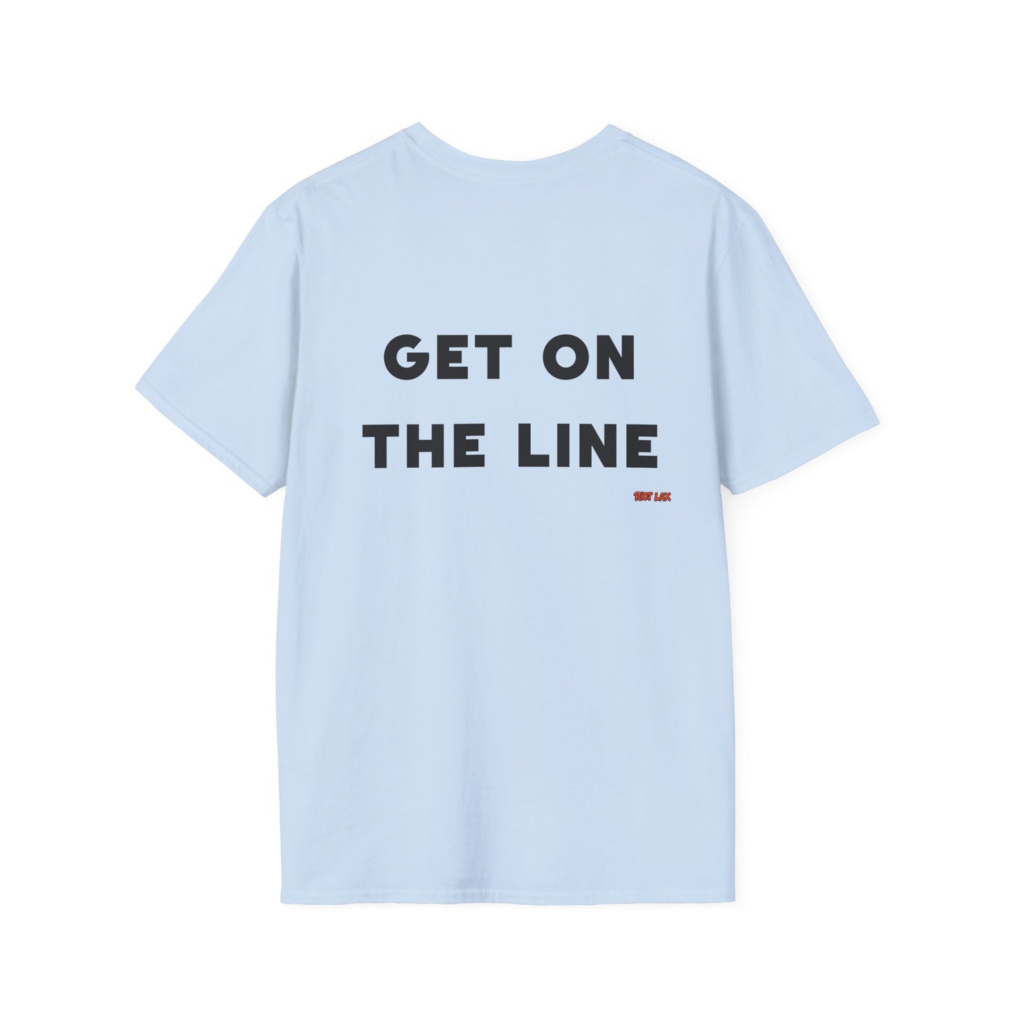Funny 'Get On The Line' Lacrosse T-Shirt