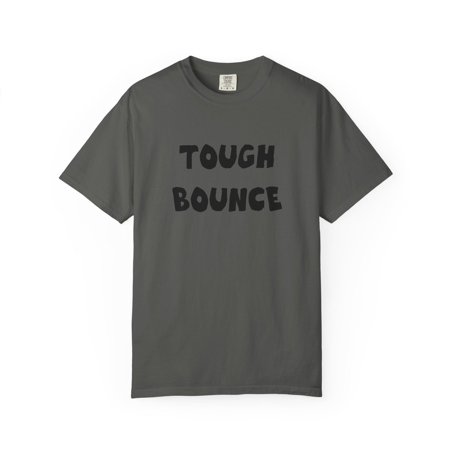 Tuff Bounce T-Shirt | Bold Text Graphic Tee