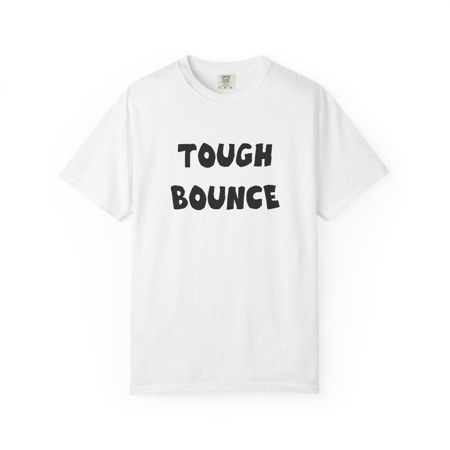 Tuff Bounce T-Shirt | Bold Text Graphic Tee