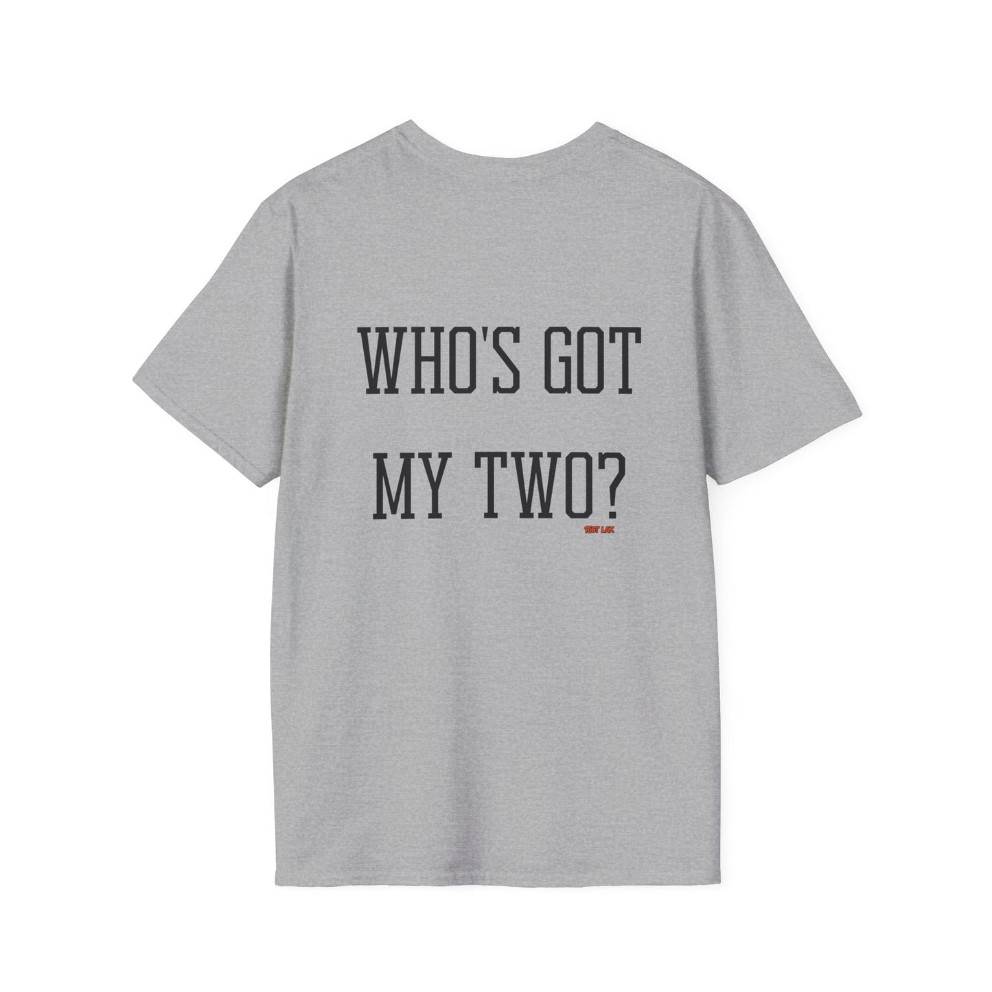 Who's Got My Two? Lacrosse T-Shirt