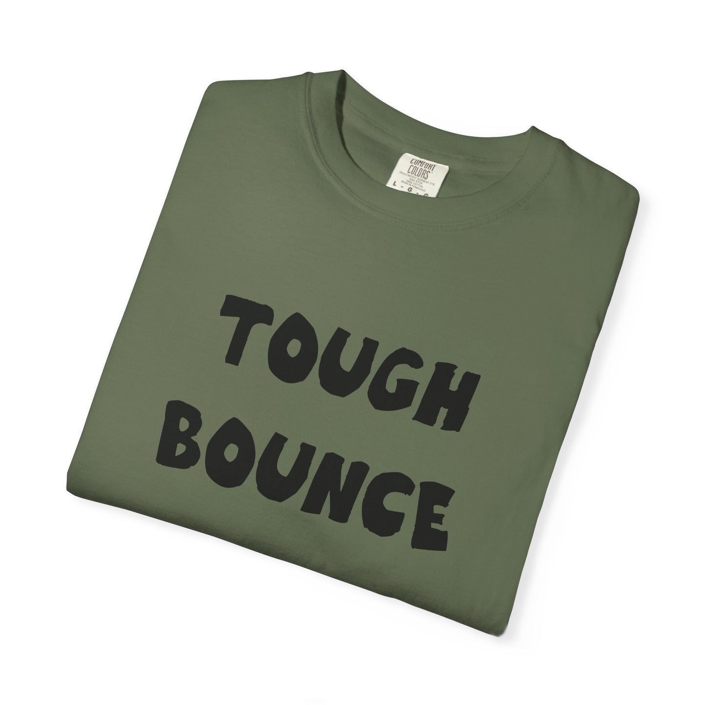 Tuff Bounce T-Shirt | Bold Text Graphic Tee