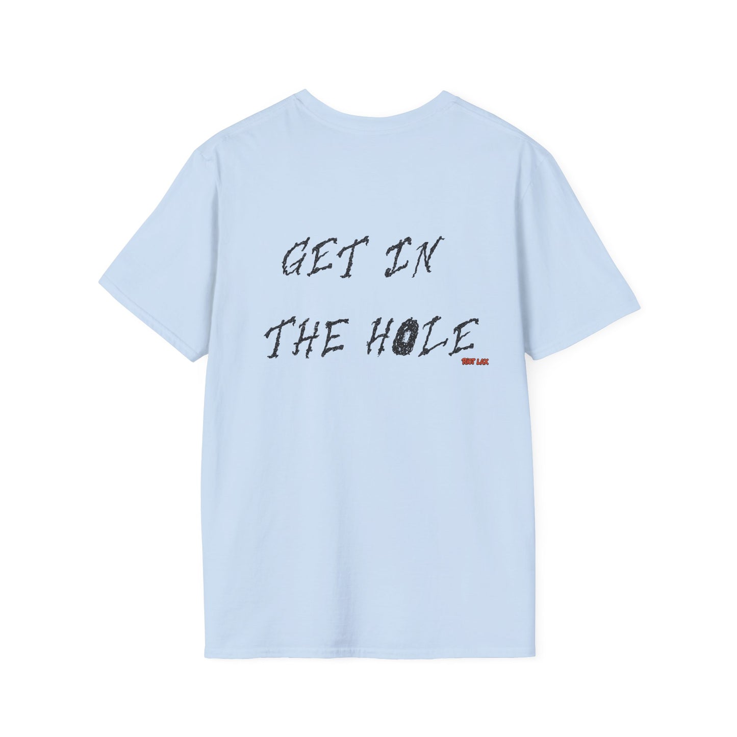 Get In The Hole Lacrosse T-Shirt